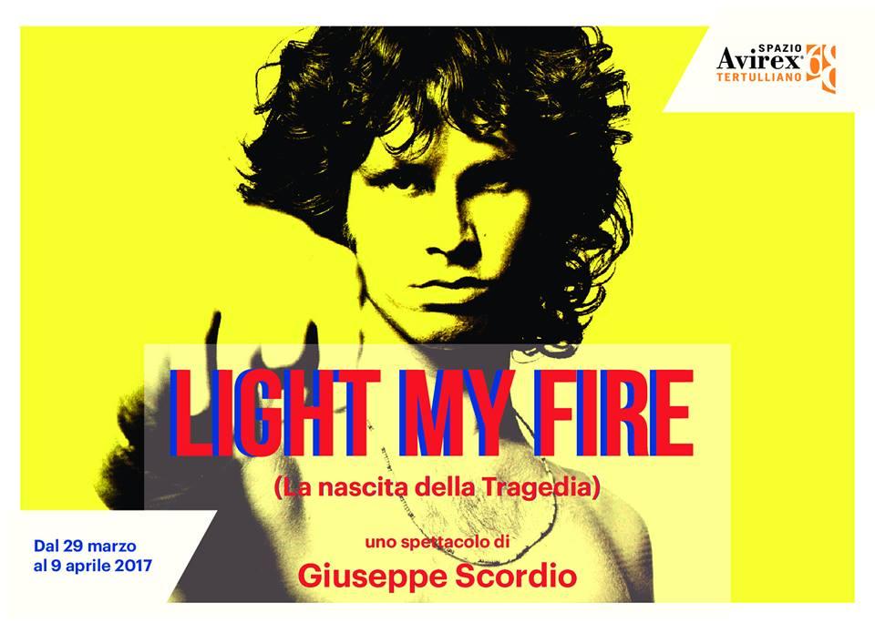 Light My Fire La Nascita Della Tragedia Allo Spazio Avirex Tertulliano